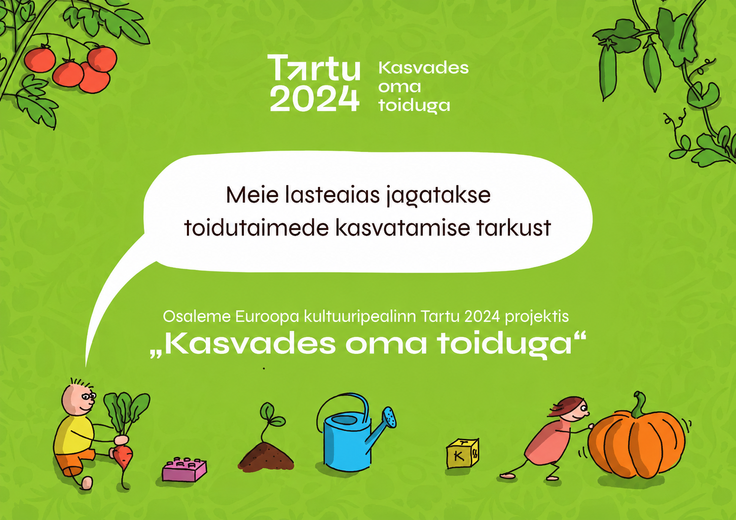 Kasvades oma toiduga